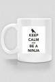 Kubek keep calm and be ninja
