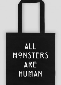 Torba All monsters are human