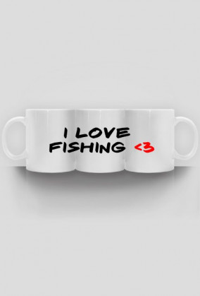 I Love Fishing