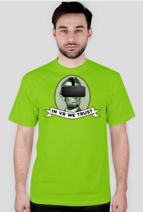 In VR we Trust (green) - Virtual Reality T-Shirt