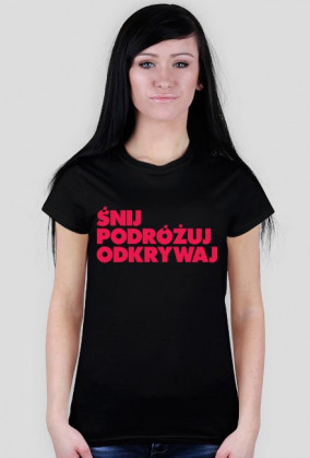 śnij podróżuj odkrywaj