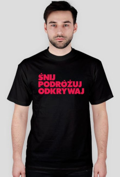 śnij podróżuj odkrywaj
