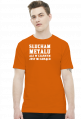 Słucham metalu ale w czarnym jest mi gorąco - biały napis