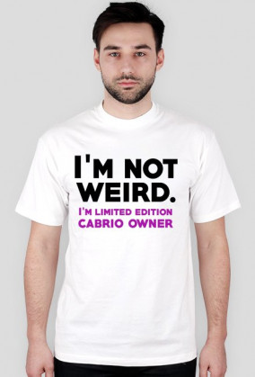 t-shirt I'm not weird