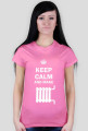 Keep Calm and make kaloryfer - koszulka damska