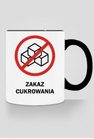 Kubek Zakaz cukrowania