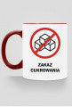 Kubek Zakaz cukrowania