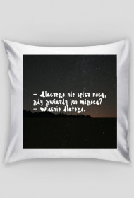 Poduszka "Dlaczego nie śpisz nocą?"