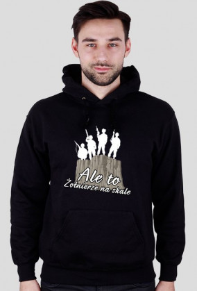 Ale to żołnierze na skale - czarna bluza z kapturem