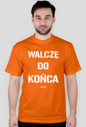 T-shirt walczę do końca