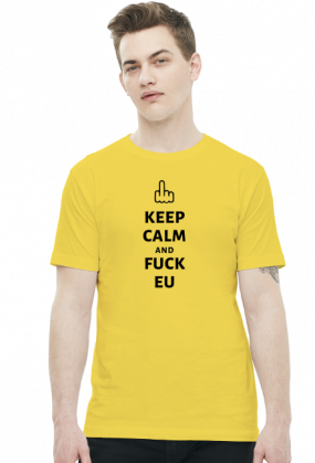 Keep Calm and Fuck EU (t-shirt) ciemna grafika