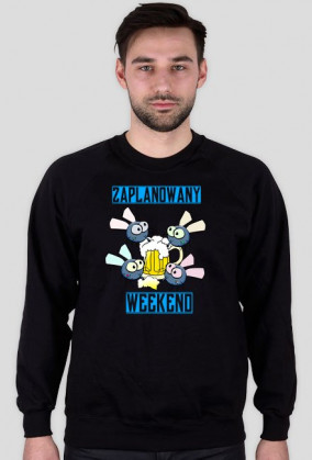 Bluza Męska - Zaplanowany Weekend