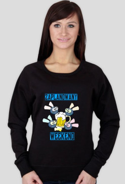 Bluza Damska - Zaplanowany Weekend