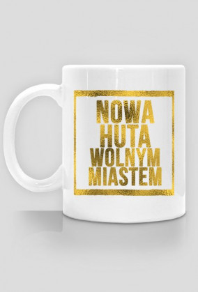 Kubek - Nowa Huta Wolnym Miastem
