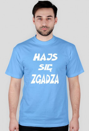 T-shirt hajs się zgadza