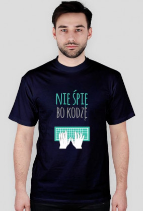 Nie śpię, bo kodzę - geek - t-shirt męski
