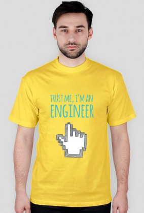 Trust me, I'm an engineer - geek - t-shirt męski