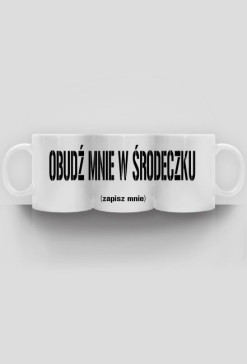 Kubek obudź mnie w środeczku dla korposzczura