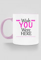 Kubek kolorowy Wish You Were Here