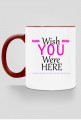 Kubek kolorowy Wish You Were Here