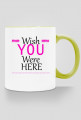 Kubek kolorowy Wish You Were Here