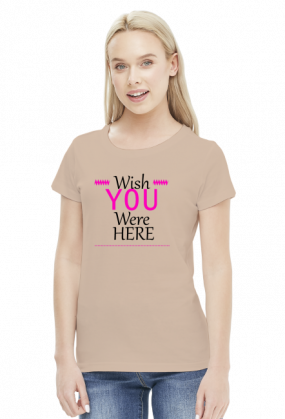 Koszulka Damska Wish You Were Here