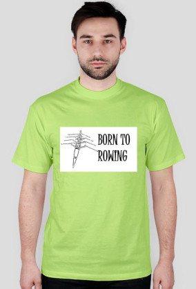 Born to rowing