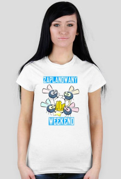 T-Shirt Damski - Zaplanowany Weekend