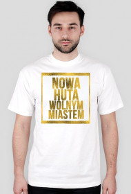 T-Shirt Męski - Nowa Huta Wolnym Miastem
