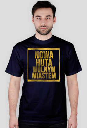 T-Shirt Męski - Nowa Huta Wolnym Miastem