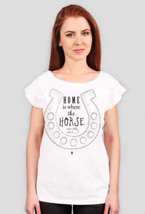 Koszulka damska - HOME IS WHERE THE HORSE IS #2