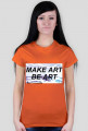 Koszulka make art be art