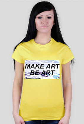 Koszulka make art be art