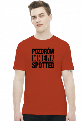 Pozdrów mnie na Spotted (t-shirt) ciemna grafika