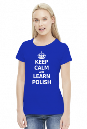 Keep Calm and Learn Polish (bluzka damska) jasna grafika