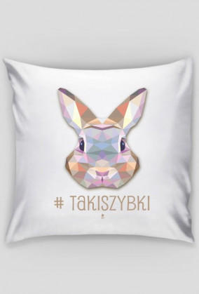 Poszewka - # TAKI SZYBKI