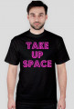 Take Up Space