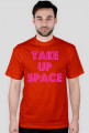 Take Up Space