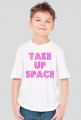 Take Up Space