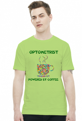 Koszulka męska - Optometrist powered by coffee
