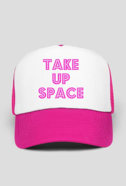 Take Up Space