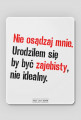 nie osądzaj mnie