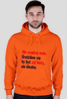 Jesteś zaj*bisty !