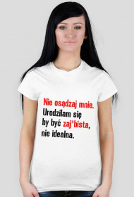 Jesteś zaj*bista !