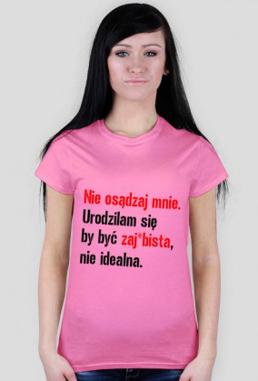 Jesteś zaj*bista !
