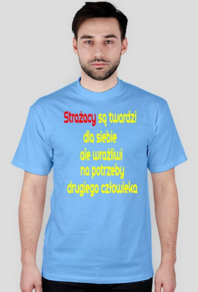 Strażacy są twardzi dla siebie ale wrażliwi na potrzeby drugiego człowieka