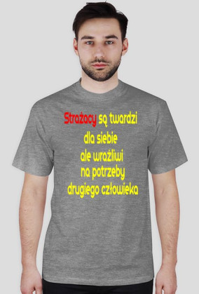 Strażacy są twardzi dla siebie ale wrażliwi na potrzeby drugiego człowieka