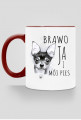 Kubek - BRAWO JA I MÓJ PIES