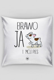 Poszewka - BRAWO JA I MÓJ PIES