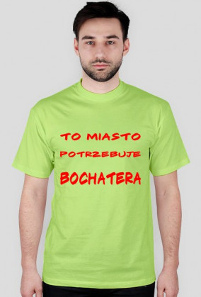 Miasto potrzebuje bochatera